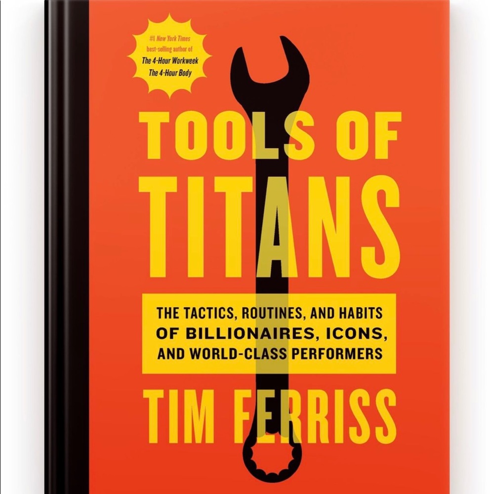 Tools of the Titans by Tim Ferriss